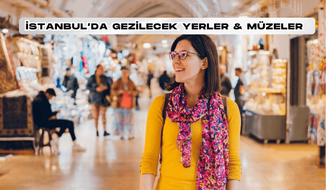 İstanbul’da Kışın Gezilecek Kapalı Yerler & Müzeler